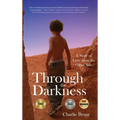 Through the Darkness: A Story of Love from the Other Side