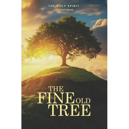 The Fine Old Tree