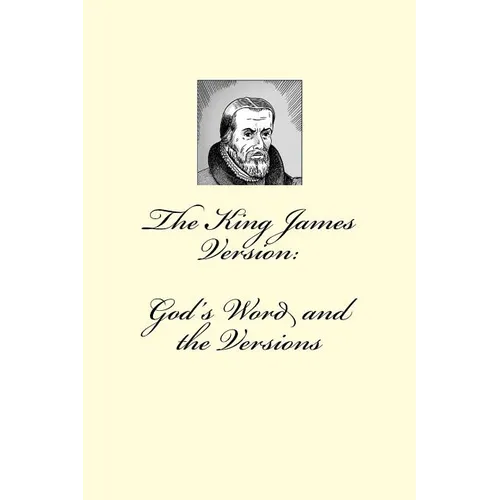 The King James Version: God's Word and the Versions