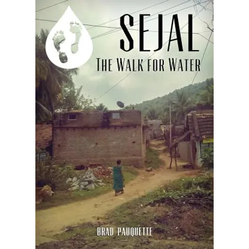 Sejal: The Walk for Water
