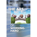 The Art of Working Hard