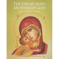 The Virgin Mary Mother of God: Blessed Above All Women