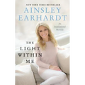 The Light Within Me: An Inspirational Memoir