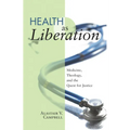 Health as Liberation