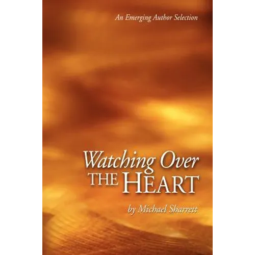 Watching Over the Heart