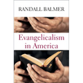 Evangelicalism in America