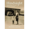 Hindsight: Seeing Clearly Through the Veil of Deception