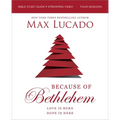 Because of Bethlehem Bible Study Guide + Streaming Video, Updated Edition: Love Is Born, Hope Is Here