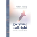 Everything Is All Right: Devotionals at the Crossroads to Eternity