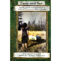 Taste and See: Experiences of God's Goodness Through Stories, Poems, and Food, as Seen by a Mother and Daughter