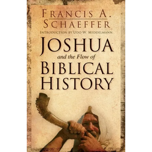Joshua and the Flow of Biblical History