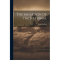 The Salvation Of The National