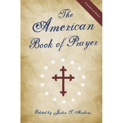 The American Book of Prayer: Expanded and Revised
