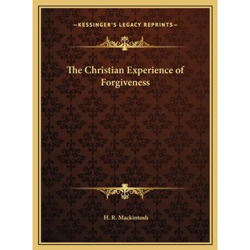 The Christian Experience of Forgiveness