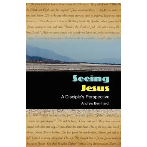 Seeing Jesus: A Disciple's Perspective