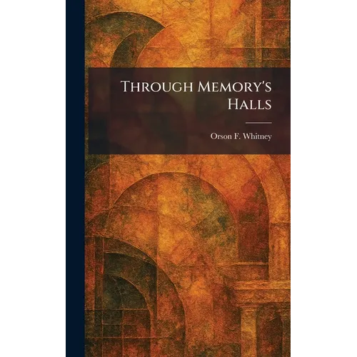 Through Memory's Halls