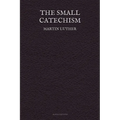 The Small Catechism