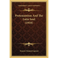 Protestantism And The Latin Soul (1918)
