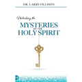 Unlocking the Mysteries of the Holy Spirit