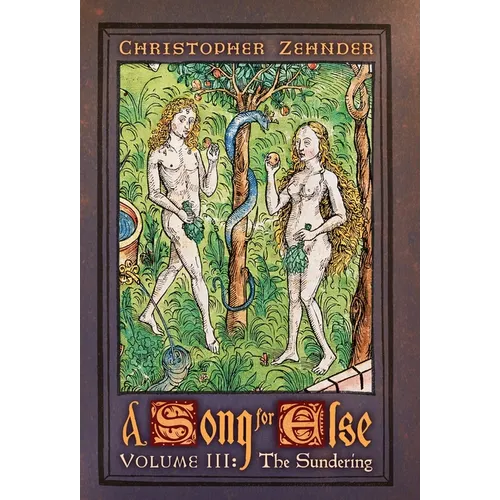 A Song for Else: Volume 3: The Sundering