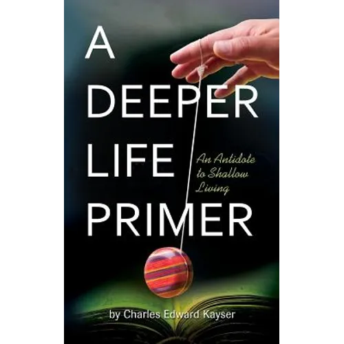 A Deeper Life Primer