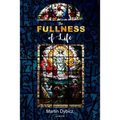 The Fullness of Life
