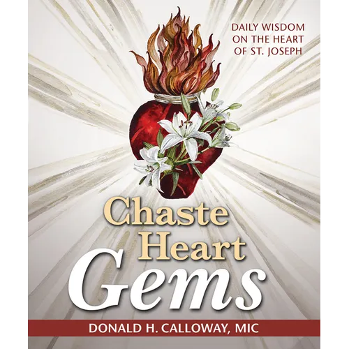 Chaste Heart Gems: Daily Wisdom on the Heart of St. Joseph