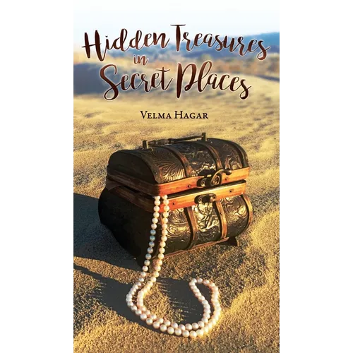 Hidden Treasures in Secret Places