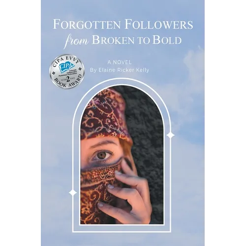 Forgotten Followers: from Broken to Bold