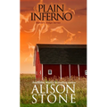 Plain Inferno: An Amish Romantic Suspense Novel