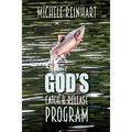 God's Catch and Release Program
