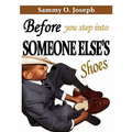 Before You Step Into Someone Else's Shoes