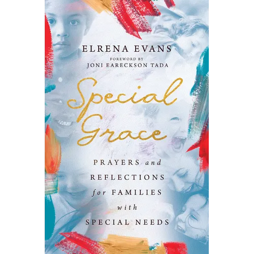 Special Grace: Prayers and Reflections for Families with Special Needs