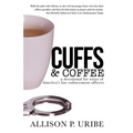 Cuffs & Coffee: A Devotional for Wives of Law Enforcement