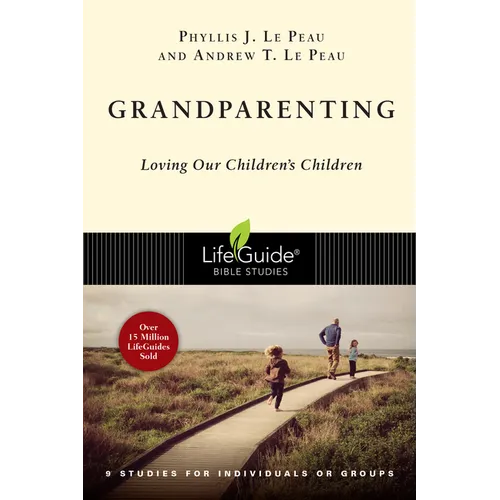 Grandparenting: Loving Our Children's Children