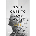 Soul Care to Save Your Life