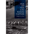 Work and Faith in the Kentucky Coal Fields: Subject to Dust