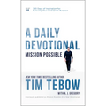 Mission Possible: A Daily Devotional: 365 Days of Inspiration for Pursuing Your God-Given Purpose