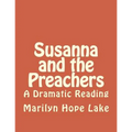 Susanna and the Preachers: A Dramatic Reading