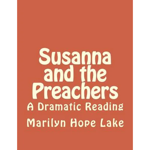 Susanna and the Preachers: A Dramatic Reading