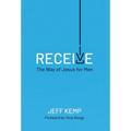 Receive: The Way of Jesus for Men