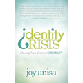 Identity Crisis: Moving from Crisis to Credibility