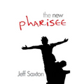 The New Pharisee