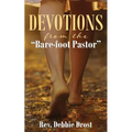 Devotions from the Bare-Foot Pastor