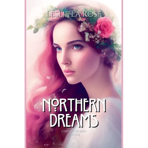 Northern Dreams