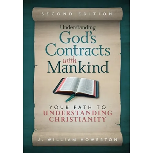 Understanding God's Contracts with Mankind: Your Path to Understanding Christianity