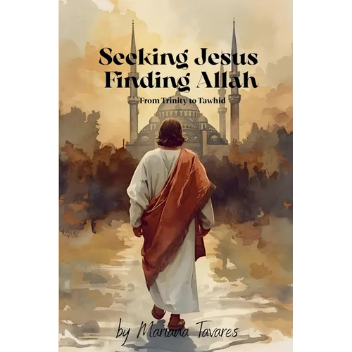 Seeking Jesus Finding Allah