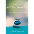 31 Days of Mindful Proverbs: Healing Words for the Soul