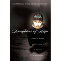 Daughters of Hope: Stories of Witness Courage in the Face of Persecution
