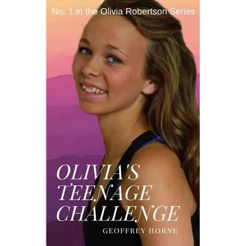 Olivia's Teenage Challenge